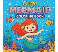 Cute Mermaid Coloring Book for Kids: Fun and Easy Underwater Adventures with Adorable Mermaids & Sea Creatures | Volume 3