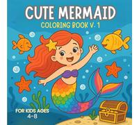 Cute Mermaid Coloring Book V.1: A Fun and Easy Underwater Adventure for Kids Ages 4-8