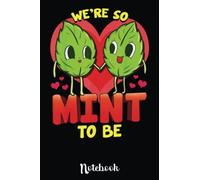 Cute Mint Love Valentine's Day Green Leaf Lover Gardener: Cute Valentine's Day Notebook, Great Gift for Boyfriend, Girlfriend, Best Friend, Wife, Husband, Men, Women