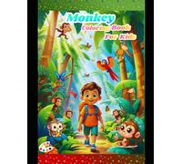 Cute Monkey Coloring Book for Kids Ages 4-8: Adorable & Fun Monkey Coloring Pages for Kids | Boost Creativity, Focus & Learning Through Play