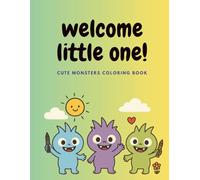 Cute Monster Friends Coloring Book: 24 fun pages with cute monsters for kids to color