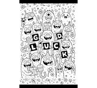 Cute Monster Notebook for Kids Lucky Doodle Lined Journal for School, Writing & Back to School Gift: 6x9 Inches, 110 Pages, Wide Ruled, Black & White Interior, Glossy Cover