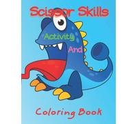 Cute Monster Scissor Skills Book For Kids: Perfect For Young Children To Learn How To Use Scissors