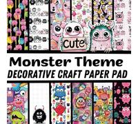 Cute Monster Theme Decorative Craft Paper Pad: Fun Monsters Patterned Paper For Scrapbooking Decoupage And Paper Crafts