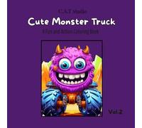 Cute Monster Truck Vol.2: A Fun and Action Coloring Book