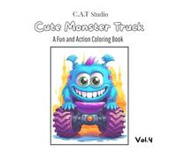 Cute Monster Truck Vol.4: A Fun and Action Coloring Book
