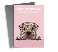 Cute Mother’s Day Card - Shar-pei - From The Dog