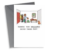 Cute Mother's Day/Birthday Card - Pun - Thanks For Hallways Being There