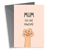 Cute Mothers Day Card - Mum - Pets - Mum You Are Pawsome