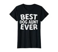 Cute Mother's Day Funny Auntie Gift Best Dog Aunt Ever T-Shirt