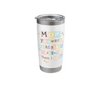 Cute Mothers Day Mom You were Right About Everything Stainless Steel Insulated Tumbler