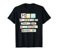 Cute Mothers Day Powered By Coffee Questionable Decisions T-Shirt