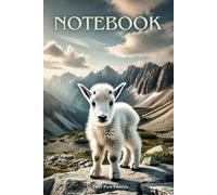 Cute Mountain Goat Notebook - Adorable idea for Kids who Love Animals: Fun and Creative - Perfect for Writing, Drawing, and School Notes!