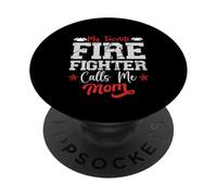 Cute My Favorite Firefighter Calls Me Mom Firefighter Mother PopSockets Adhesive PopGrip