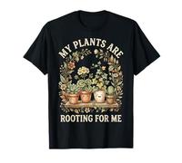 Cute My Plants are Rooting for Me Plant Lover Pun T-Shirt