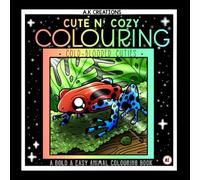 Cute n’ Cozy Colouring: Cold-Blooded Cuties