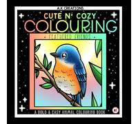 Cute n’ Cozy Colouring: Feathered Friends