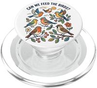 Cute Nature Feed The Birds Kids Teachers Parents Birder PopSockets PopGrip for MagSafe