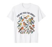 Cute Nature Feed The Birds Kids Teachers Parents Birder T-Shirt