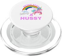 Cute Never stop being a Hussy - funny gifts for women PopSockets PopGrip for MagSafe