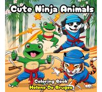Cute Ninja Animals: Turtles, Frog, Bobbie, Tiger, Coloring Book for Adults, Teens and Kids