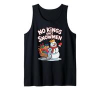 Cute NO Kings ONLY Snowmen Support Organize Team Justice Tank Top