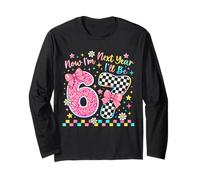 Cute Now I'm 6 Next Year I'll be 7 Six Years Old Teen Girls Long Sleeve T-Shirt