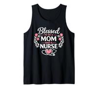 Cute Nurse Mothers Day Blessed to Be a Mom and a Nurse RN Tank Top