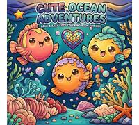 Cute Ocean Adventures: Bold and Easy Cozy coloring book for kids