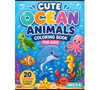 Cute Ocean Animals Coloring Book: Fun & Easy Coloring Pages for Kids Ages 3-6