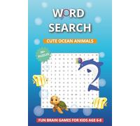 Cute Ocean Animals Word Search Book: Word Searches with Easy to Read Print about Ocean, Ocean Animals and More | 6x9 inches, 120 Pages | 50+ Puzzles ... Best for Vacations, Holidays, Free Times