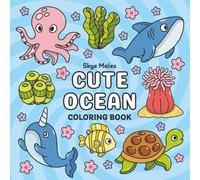 Cute Ocean: Bold and Easy Coloring Book for Adults, Seniors, and Kids - Relaxing Sea Life Scenes with Fish, Dolphins, Whales, Crabs, and More