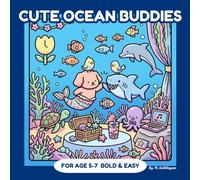 Cute Ocean Buddies: Fun and Easy Ocean Animal Coloring Book for Kids Ages 5-7