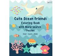 Cute Ocean Friends Coloring Book: A Fun Activity Book for Kids Ages 4-8 with Word Search Puzzles, Mazes, Sea Animals, and Easy Single-Sided Pages (Glow Unicorn Activity Books)