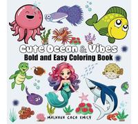 Cute ocean & vibes: Sea Life Bold and Easy Coloring Book for Adults, Women, Teens, Kids (size 8.5"x8.5")