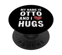 Cute Otto Needs Hugs Funny Jokes Boys Men Kids PopSockets Adhesive PopGrip