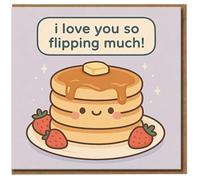 Cute Pancake Pun Love Card - I Love You So Flipping Much - Kawaii Breakfast Illustration - Anniversary, Valentine's or Just Because Card for Boyfriend, Girlfriend or Partner