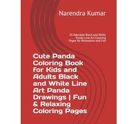Cute Panda Coloring Book for Kids and Adults Black and White Line Art Panda Drawings | Fun & Relaxing Coloring Pages: 20 Adorable Black and White Panda Line Art Coloring Pages for Relaxation and Fun