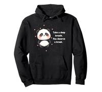 Cute Panda Take a Deep Breath You Deserve a Break Pullover Hoodie