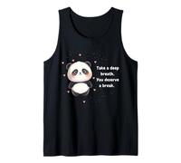 Cute Panda Take a Deep Breath You Deserve a Break Tank Top