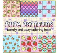 CUTE PATTERNS COLOR BOOK: Relaxing Coloring Pages with Cute and Playful Pattern Designs