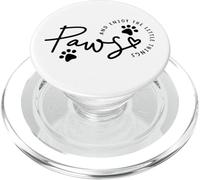 Cute Paws and Enjoy Life Mindful Cat Lovers Cat Moms & Dads PopSockets PopGrip for MagSafe
