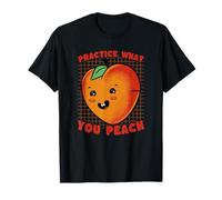 Cute Peach Pun Practice What You Peach Quote T-Shirt