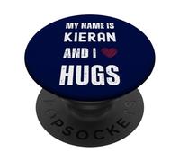 Cute Personalized Name Is Kieran And I Love Hugs PopSockets Adhesive PopGrip