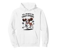 Cute Pet Dog Yes I'm with the Crazy English Springer Spaniel Pullover Hoodie
