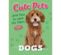 Cute Pets! And How to Care For Them: Dogs
