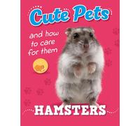 Cute Pets! And How to Care For Them: Hamsters