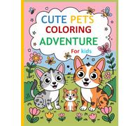 Cute Pets Coloring Adventure for Kids: Simple and beautiful designs that are bold and unique.