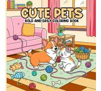 Cute Pets Coloring Book: 50 Cute & Simple Designs for Adults and Kids, Coloring Book for Relaxation 100 Pages Funny Activities and Hygge Moments