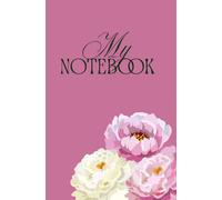 Cute Pink Floral Notebook for Girls: Pretty Journal for School, Writing, Notes, and Daily Use | Gift for Girls and Kids | Lined Notebook for Teens and Adults